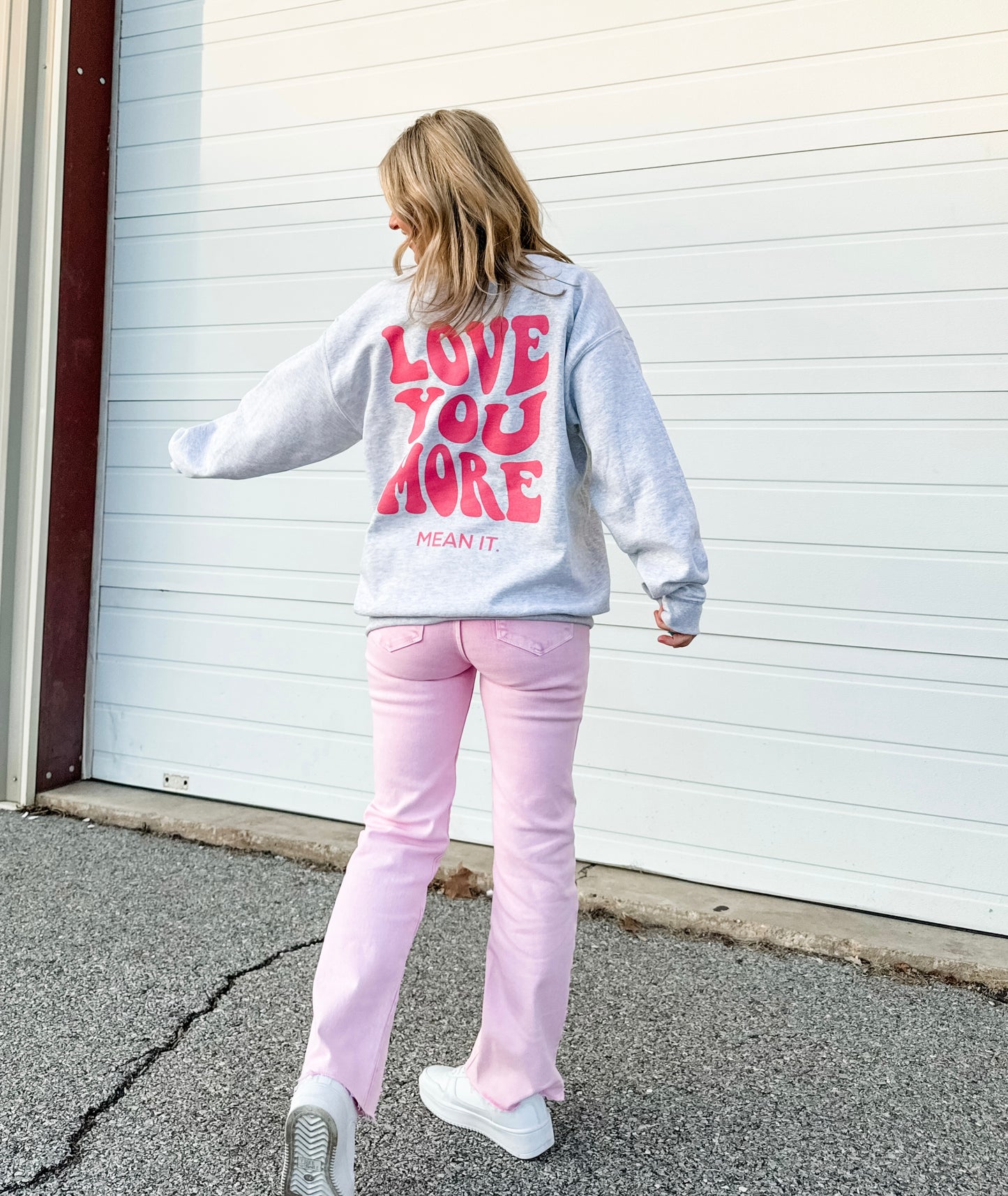 Love You More Sweatshirt