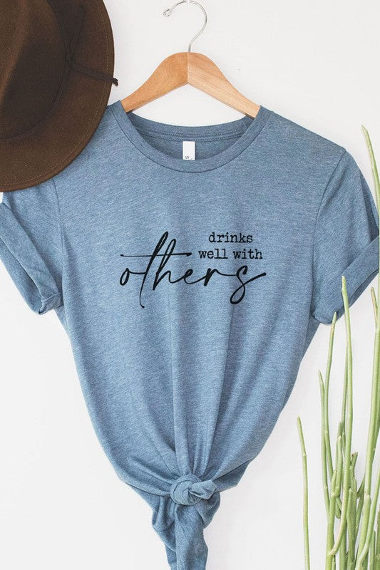 Drinks Well With Others T-shirt in Heather Slate