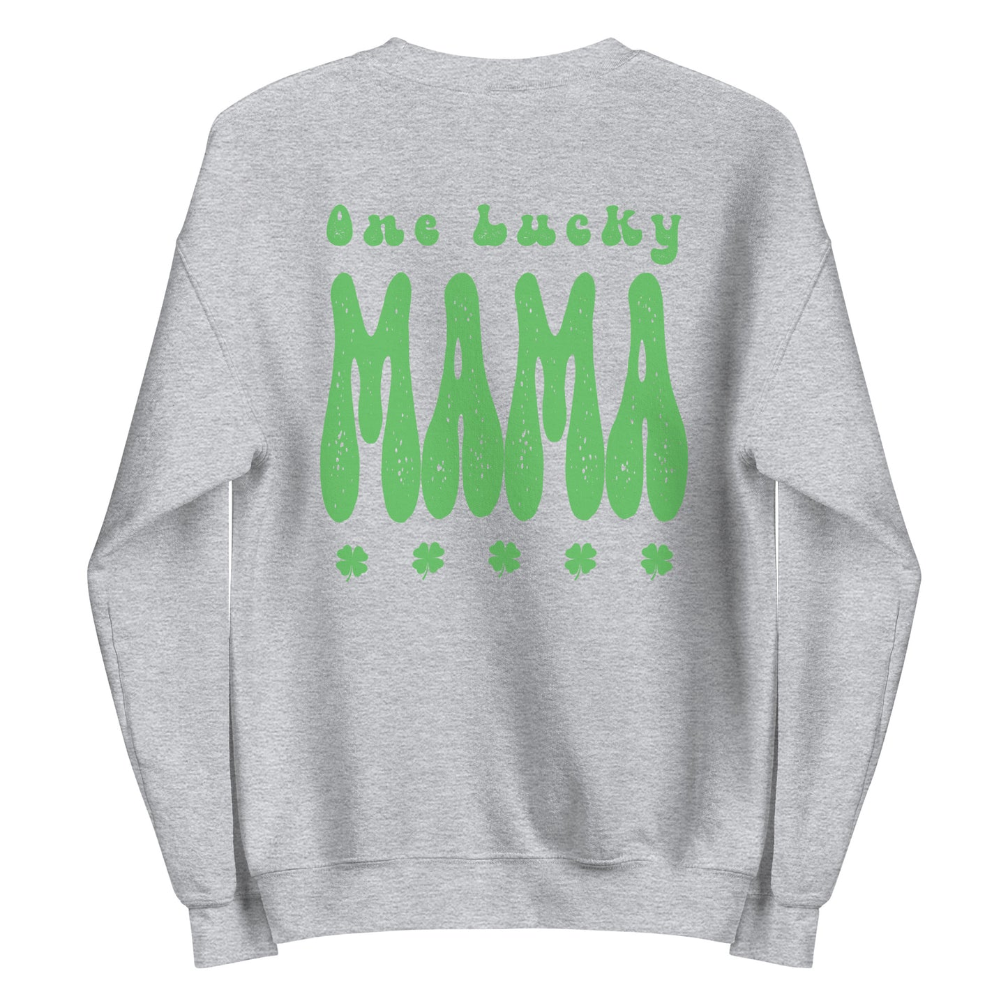 One Lucky Mama Sweatshirt